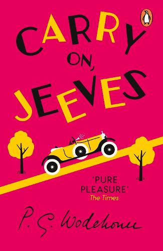 Carry On, Jeeves: (Jeeves & Wooster) - Jeeves & Wooster (Paperback)