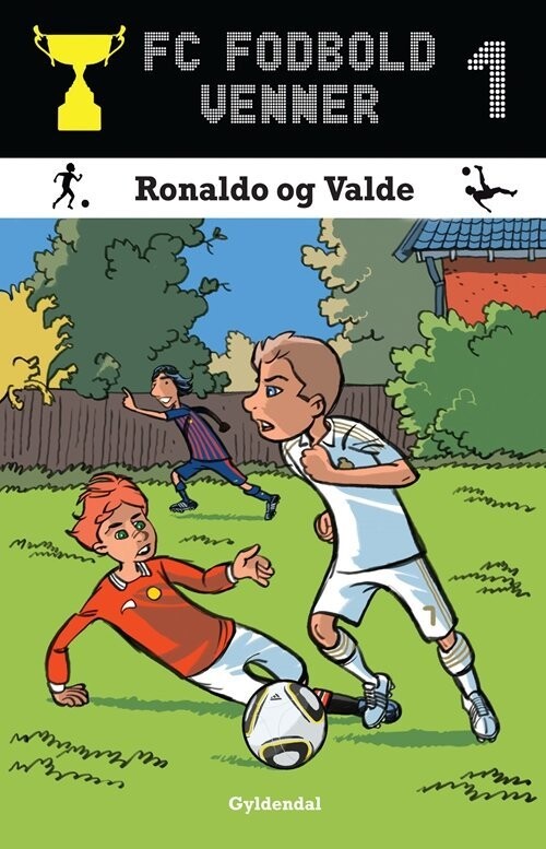 Fc Fodboldvenner 1 - Ronaldo Og Valde - Lars Bøgeholt Pedersen - Bog