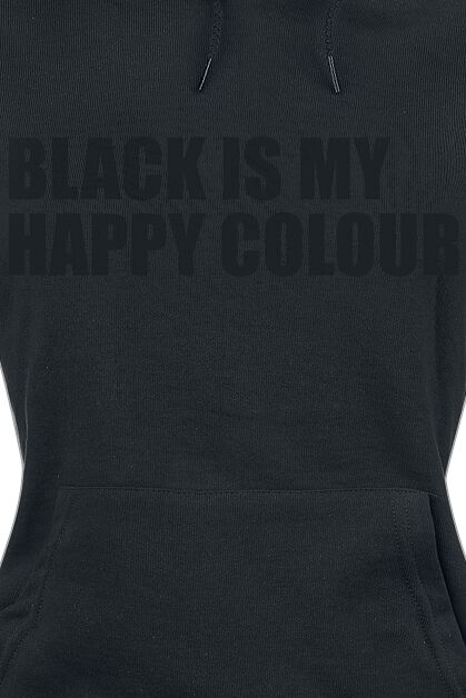 Black Is My Happy Colour | Slogans Sweat-shirt à capuche