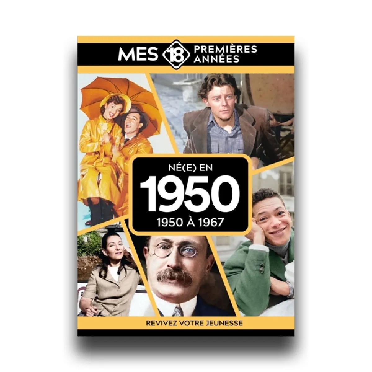 Né(e) en 1950 : 1950 à 1967 : revivez votre jeunesse