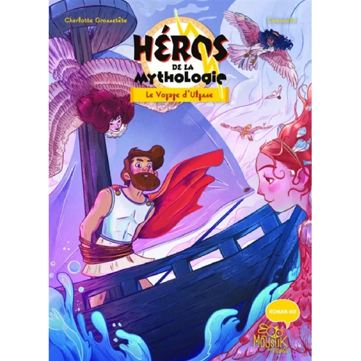 Héros de la mythologie. Le voyage d'Ulysse