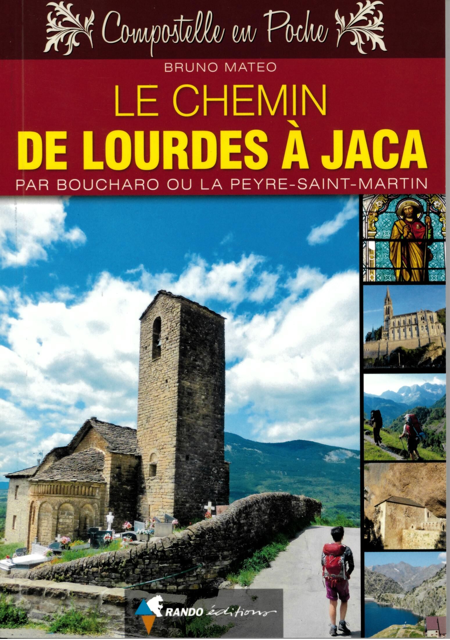 RANDO EDITIONS - LE CHEMIN DE LOURDES A JACA