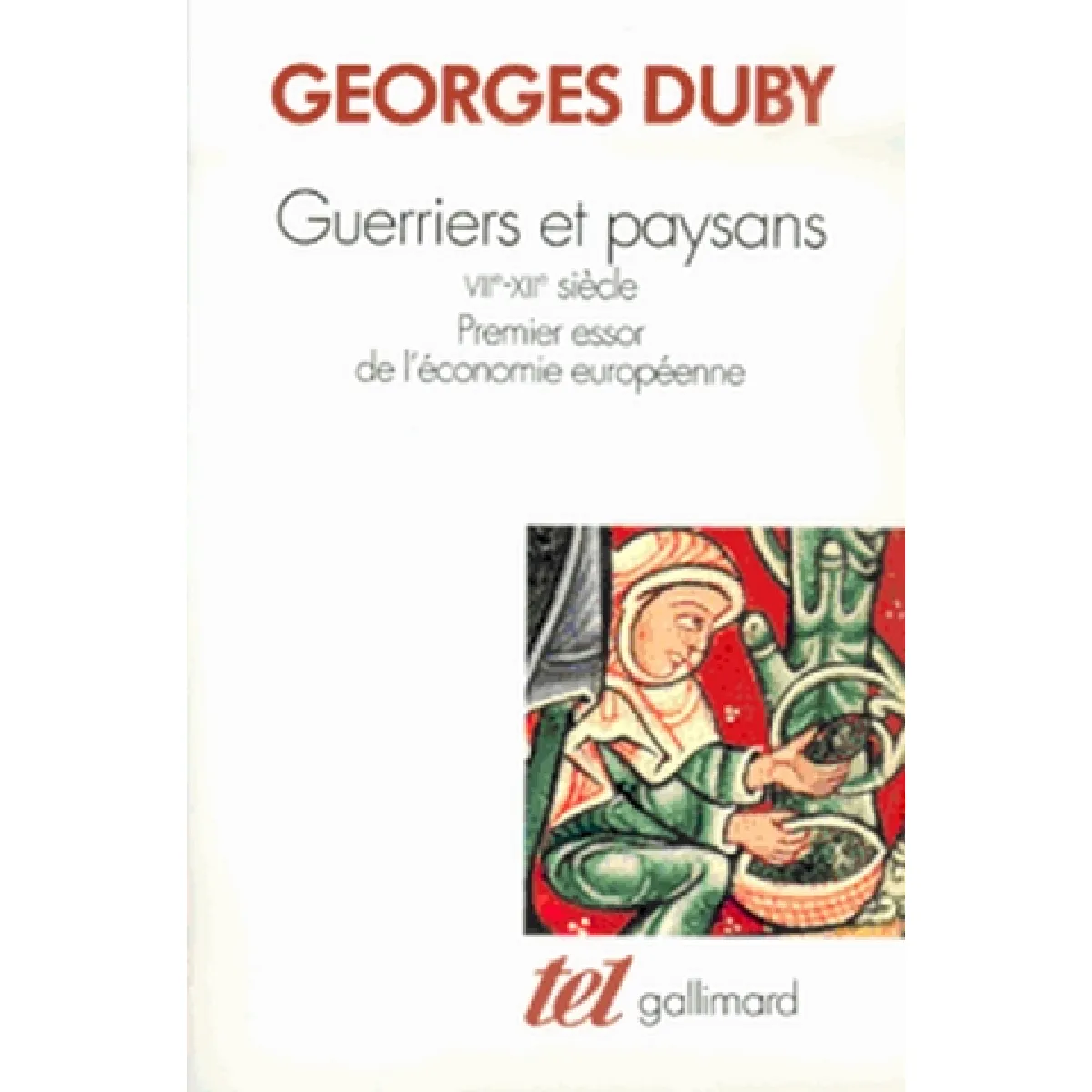 Guerriers et paysans : 7e-9e siècle, premier essor de l'économie européenne · Occasion