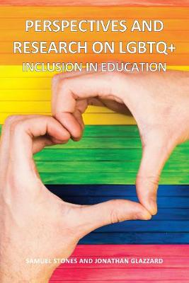 Perspectives and Research on LGBTQ+ Inclusion in Education (Paperback)