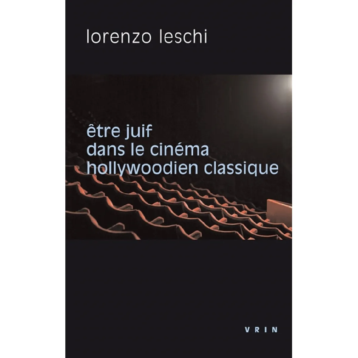 Etre Juif dans le cinéma hollywoodien classique