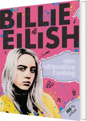 Billie Eilish - Den Ultimative Fanbog - 100% Uofficiel - Bog