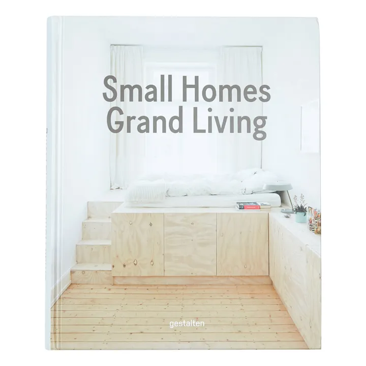 Gestalten Small homes, grand living - EN