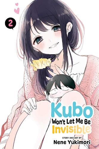 Kubo Won't Let Me Be Invisible, Vol. 2 - Kubo Won't Let Me Be Invisible 2 (Paperback)
