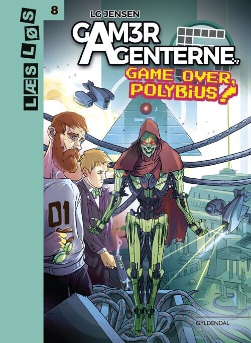 Gameragenterne. Game Over, Polybius! - Lg Jensen - Bog