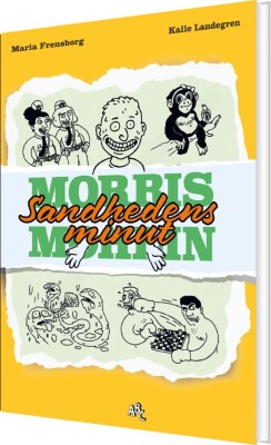 Morris Mohlin - Sandhedens Minut - Maria Frensborg - Bog