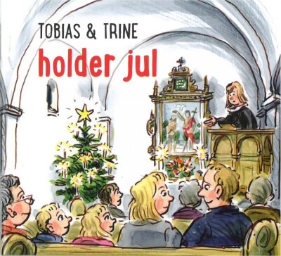 Tobias & Trine Holder Jul - Malene Fenger-Grøndahl - Bog