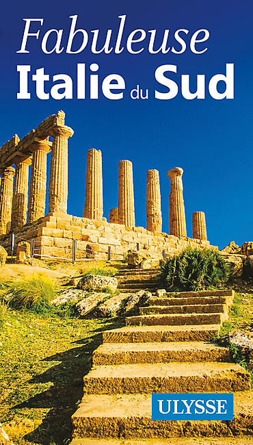 ULYSSE - FABULEUSE ITALIE DU SUD EDITION ULYSSE
