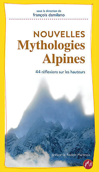 JM EDITIONS - NOUVELLES MYTHOLOGIES ALPINES