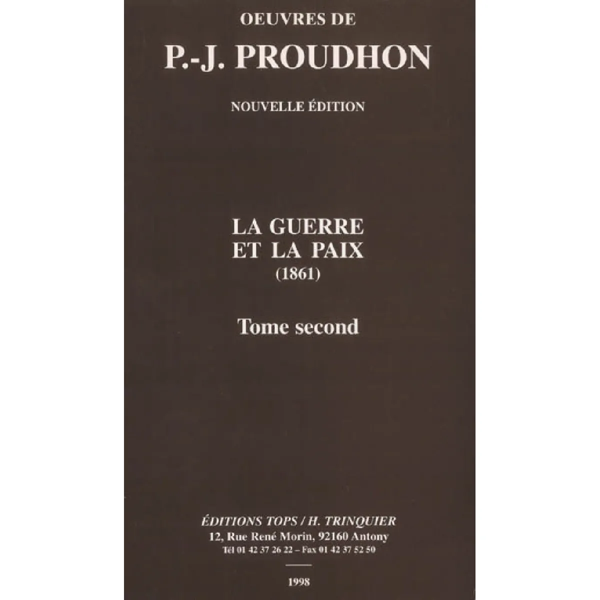 Oeuvres de J. -P. Proudhon. Vol. 2. La guerre et la paix · Occasion