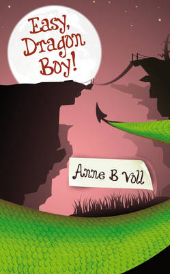 Easy, Dragon Boy! (Hardback)