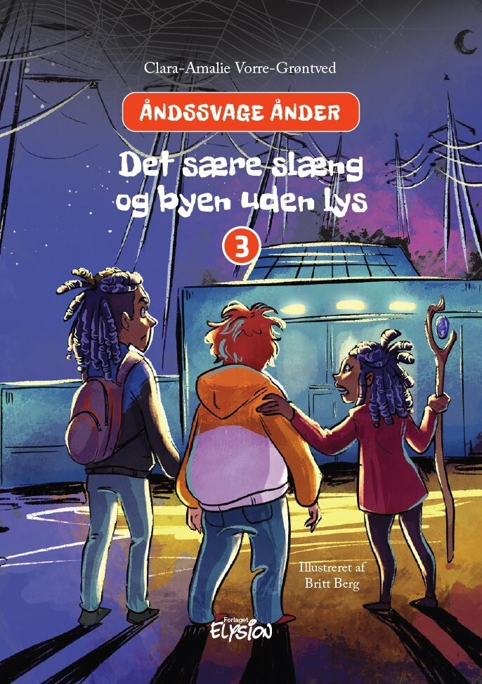 Det Sære Slæng Og Byen Uden Lys - Clara-Amalie Vorre-Grøntved - Bog