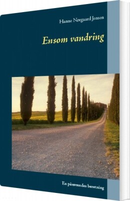 Ensom Vandring - Hanne Nørgaard Jensen - Bog