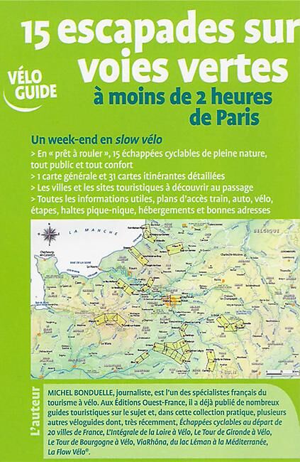 OUEST FRANCE - 15 ESCAPADES SUR VOIES VERTES A VELO