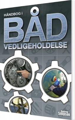Håndbog I Båd Vedligeholdelse - Andrew Simpson - Bog