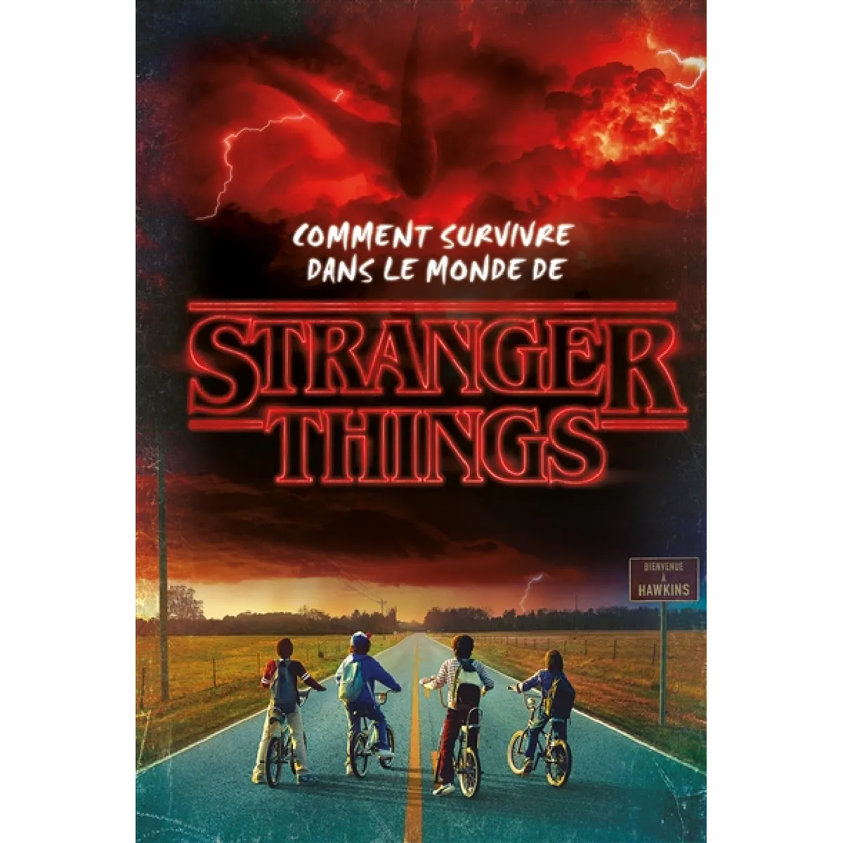 Comment survivre dans le monde de Stranger Things · Occasion