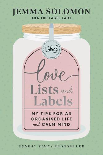 Love, Lists and Labels (Hardback)