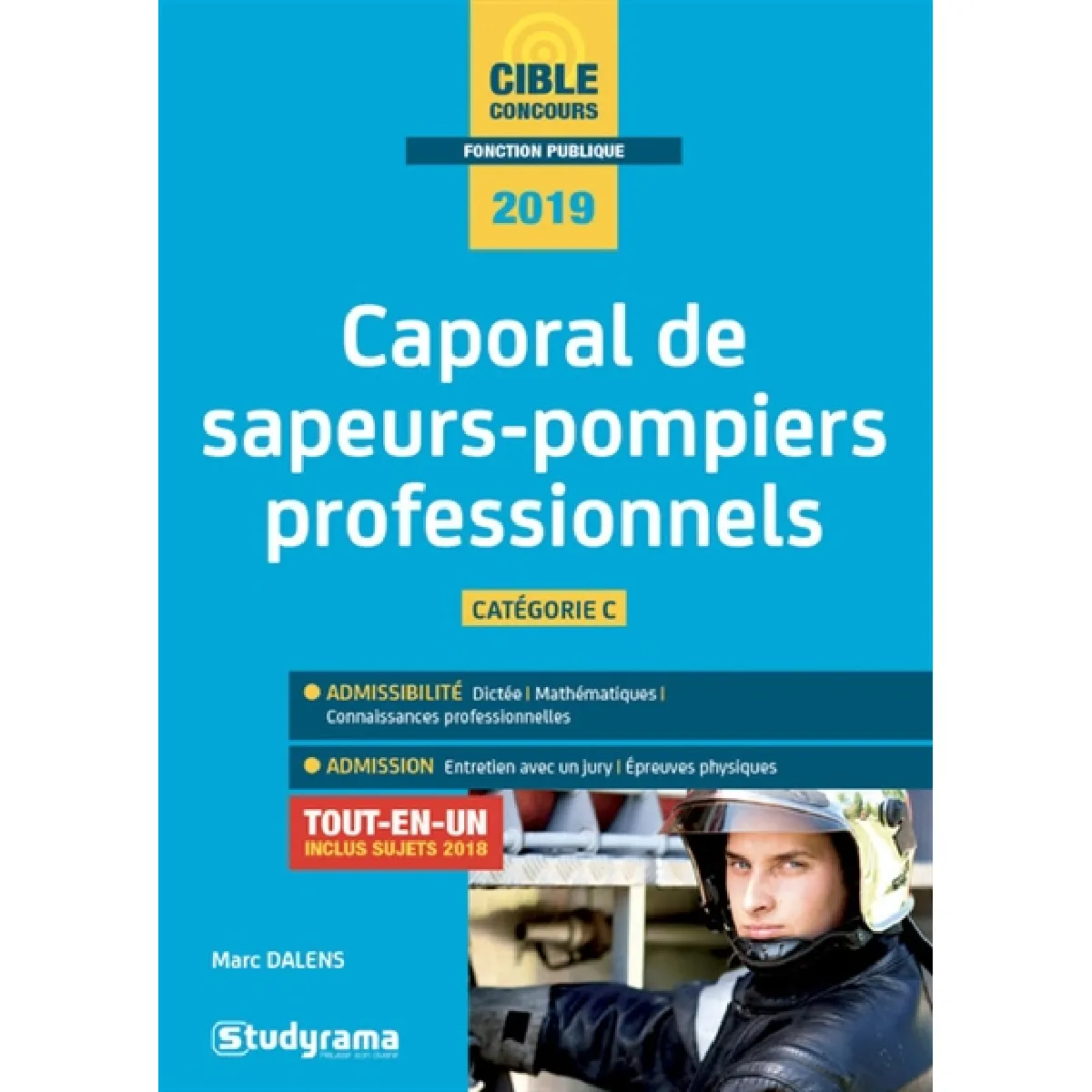 Caporal de sapeurs-pompiers professionnels, catégorie C : tout-en-un : concours 2019 · Occasion