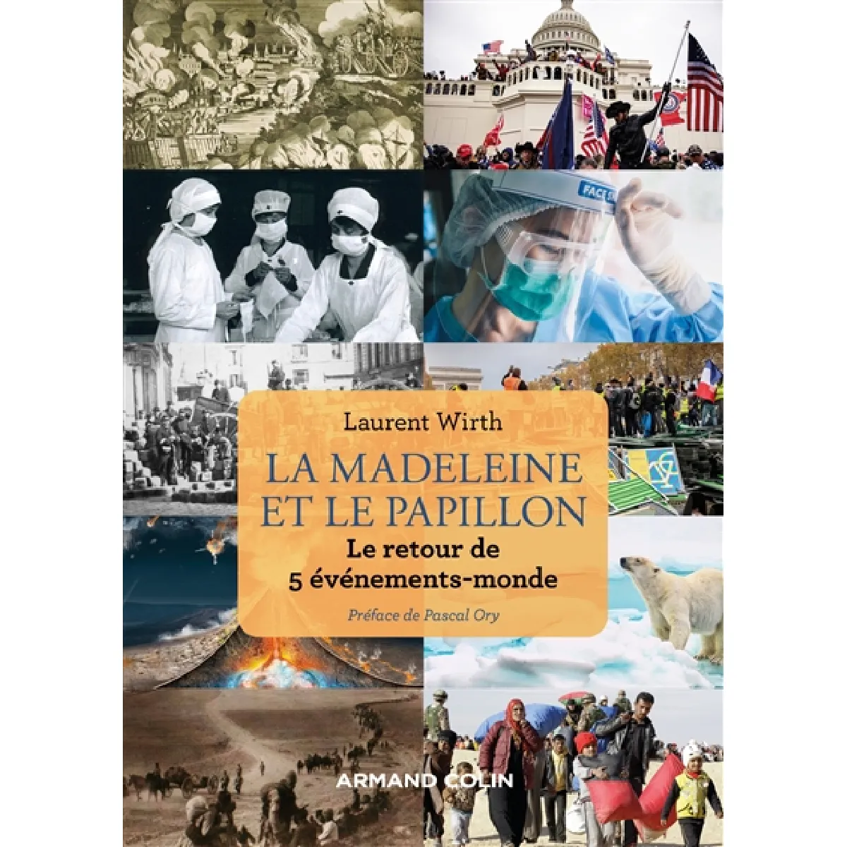 La madeleine et le papillon : le retour de 5 événements-monde · Occasion