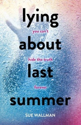 Lying About Last Summer (Paperback)