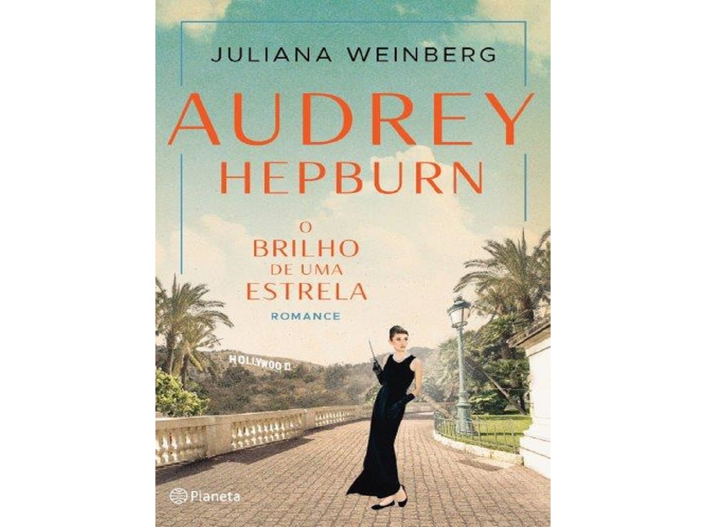 LIVRO AUDREY HEPBURN O BRILHO DE UMA ESTRELA JULIANA WEINBERG