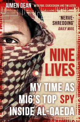 Nine Lives: My Time As MI6's Top Spy Inside al-Qaeda (Paperback)