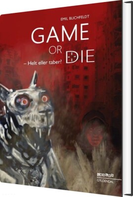 Game Or Die. Helt Eller Taber? - Emil Blichfeldt - Bog