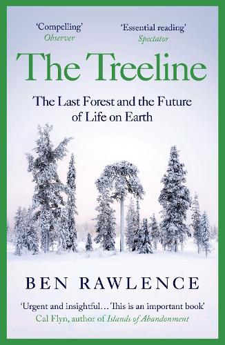 The Treeline: The Last Forest and the Future of Life on Earth (Paperback)