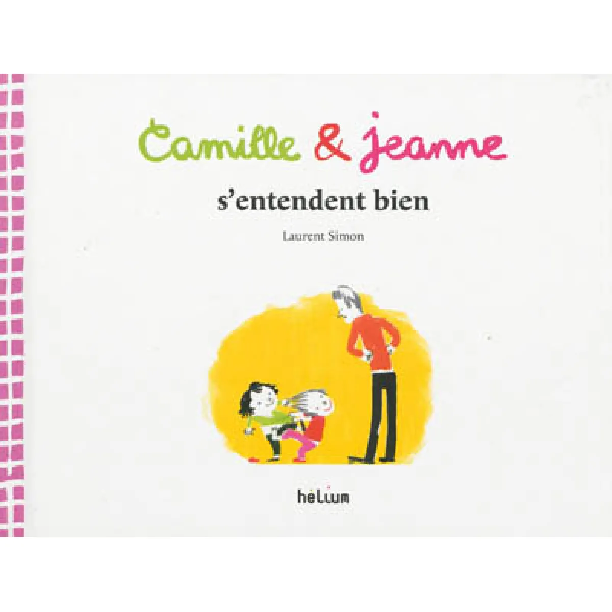 Camille & Jeanne s'entendent bien · Occasion