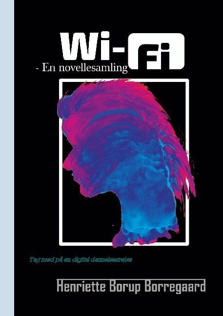 Wi-Fi - Henriette Borup Borregaard - Bog
