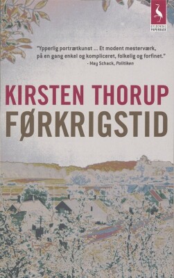 Førkrigstid - Kirsten Thorup - Bog