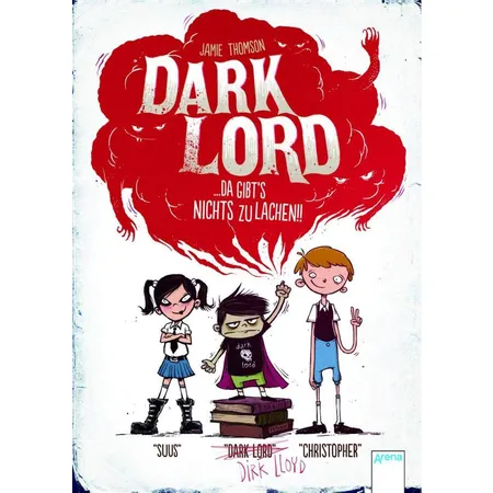 Arena 06654-7 Dark Lord … da gibt's nichts zu lachen!!, Band 1