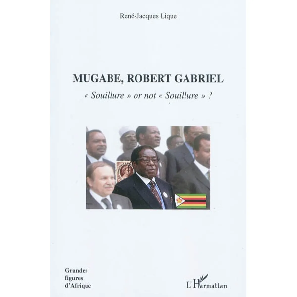 Mugabe, Robert Gabriel : souillure or not souillure ? · Occasion