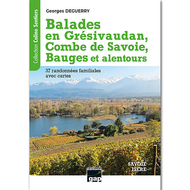 GAP - BALADES EN GRESIVAUDAN COMBE DE SAVOIE