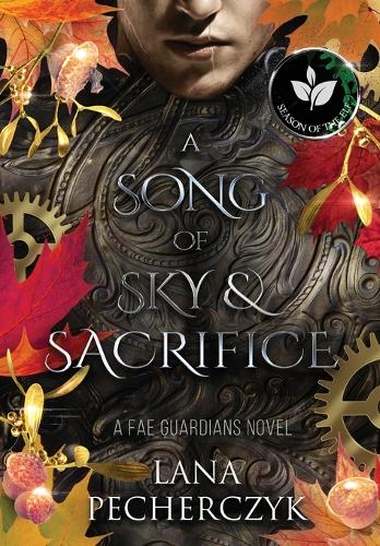 A Song of Sky and Sacrifice: Season of the Elf - Fae Guardians 7 (Hardback)