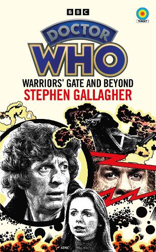 Doctor Who: Warriors' Gate and Beyond (Target Collection) (Paperback)