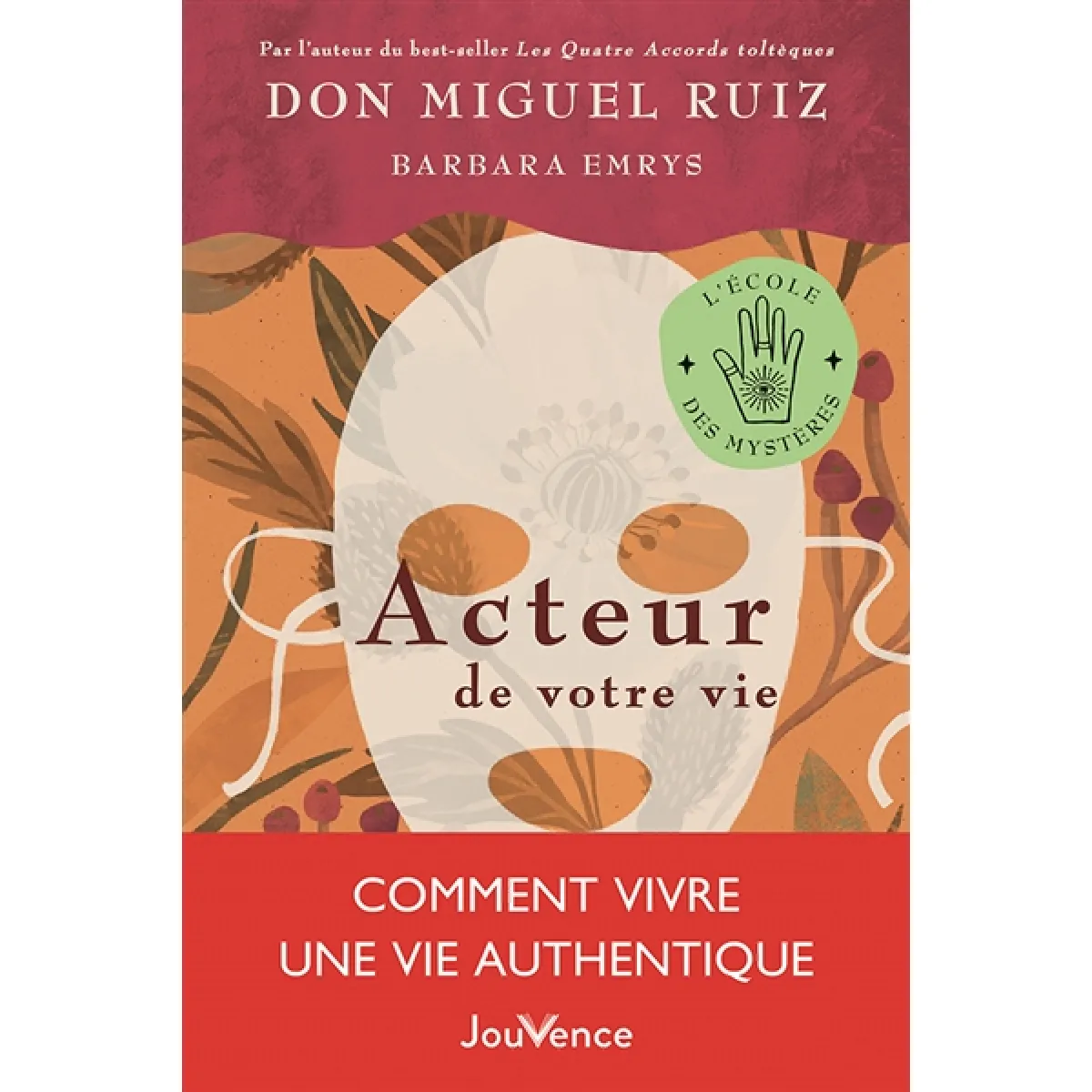 Acteur de votre vie : comment vivre une vie authentique · Occasion