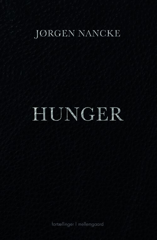 Hunger - Jørgen Nancke - Bog