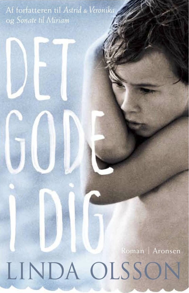 Det Gode I Dig - Linda Olsson - Bog