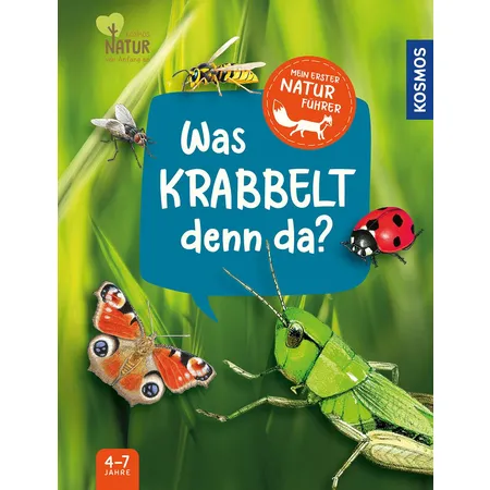 KOSMOS Mein erster Naturführer - Was krabbelt denn da?