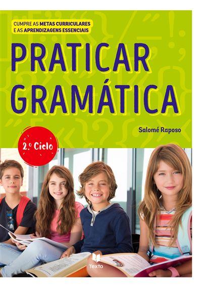Praticar Gramática - 5º e 6º Ano de Salomé Raposo