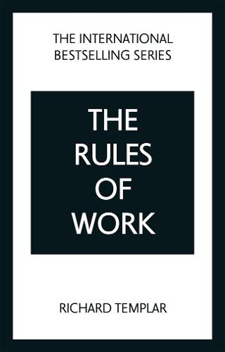 The Rules of Work: A definitive code for personal success (Paperback)