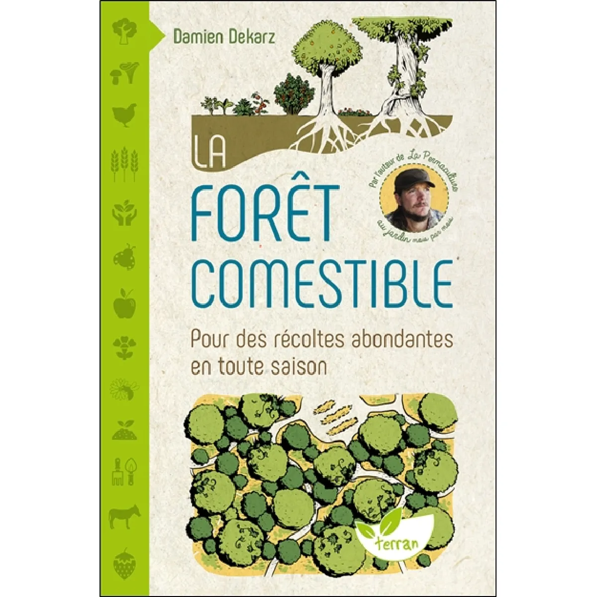 La forêt comestible : pour des récoltes abondantes en toute saison