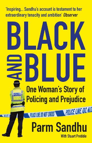 Black and Blue: One Woman's Story of Policing and Prejudice (Paperback)