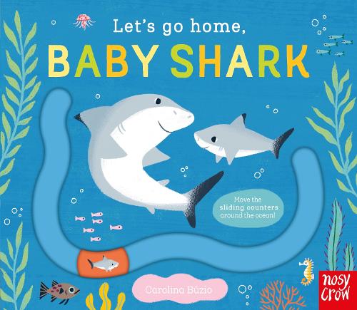 Let's Go Home, Baby Shark - Let's Go Home (Board book)