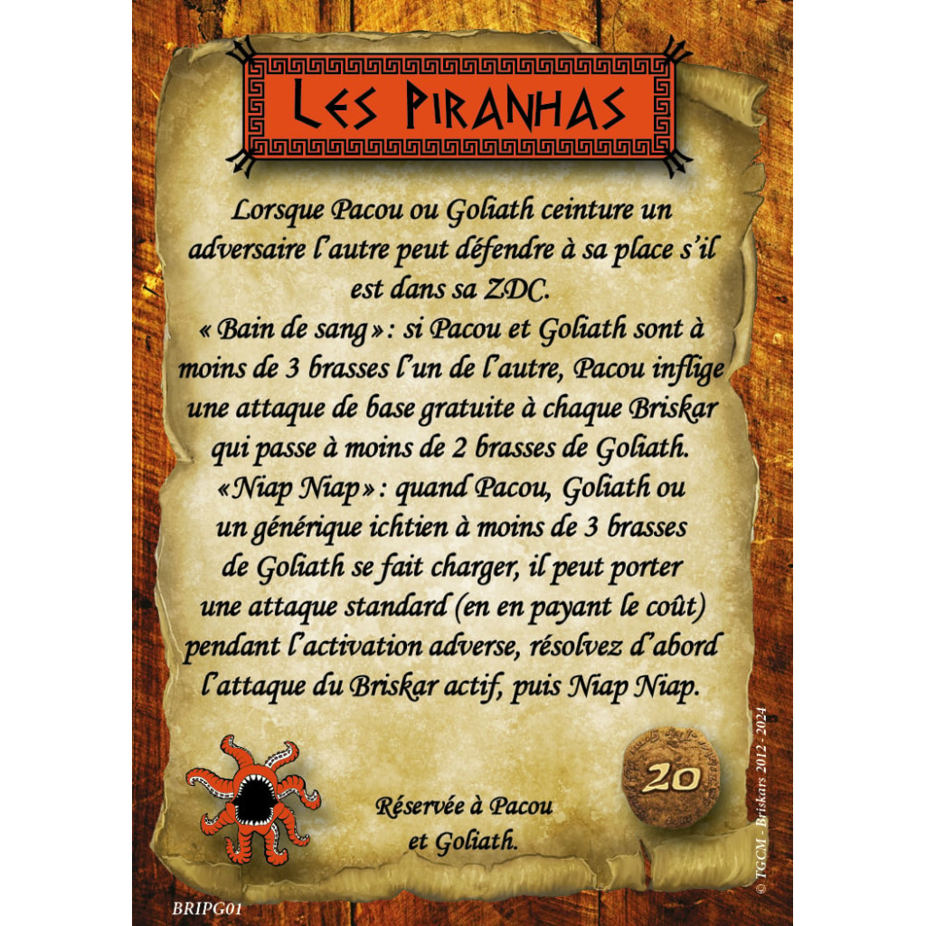 Briskars - Ichtiens - Pacou et Goliath